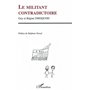 Le militant contradictoire