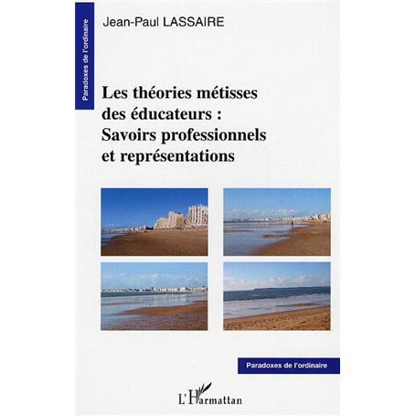 Les théories métisses des éducateurs