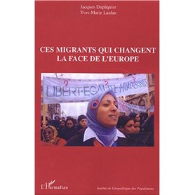 Ces migrants qui changent la face de l'Europe