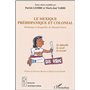 Le Mexique préhispanique et colonial