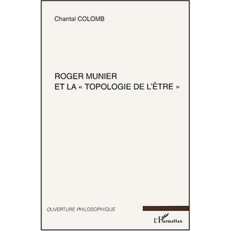 Roger Munier et la "topologie de l'être"