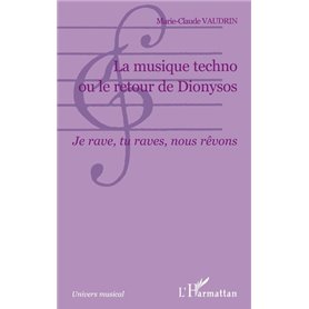 La musique techno ou le retour de Dionysos