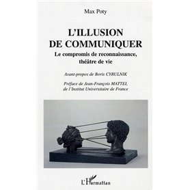 L'illusion de communiquer