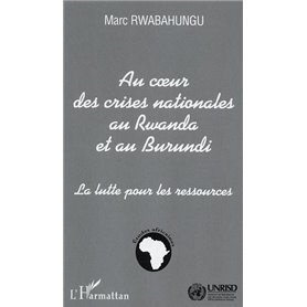 Au cœur des crises nationales au Rwanda et au Burundi