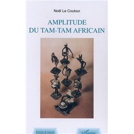 Amplitude du tam-tam africain