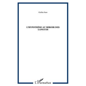 L'hypothèse au miroir des langues