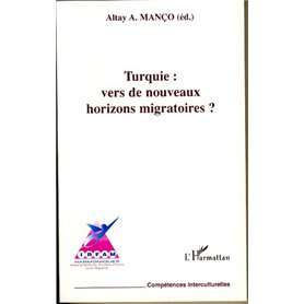 Turquie : vers de nouveaux horizons migratoires