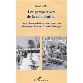 Les perspectives de la colonisation