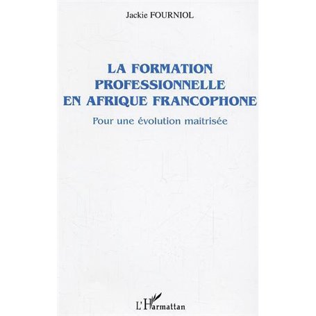 La formation professionnelle en Afrique francophone