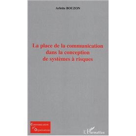 La place de la communication dans la conception de systèmes à risques