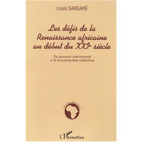 Les défis de la Renaissance africaine au début du XXIè siècle