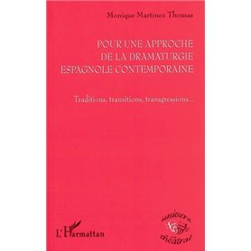Pour une approche de la dramaturgie espagnole contemporaine