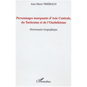Personnages marquants d'Asie centrale, du Turkestan et de l'Ouzbékistan