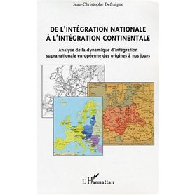 De l'intégration nationale à l'intégration continentale