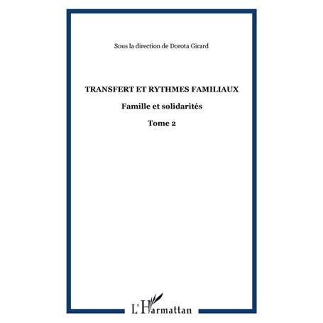 Transfert et rythmes familiaux