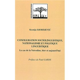 Configuration sociolinguistique, nationalisme et politique linguistique