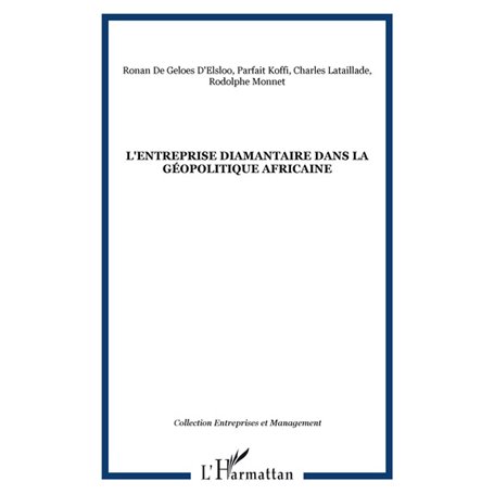 L'entreprise diamantaire dans la géopolitique africaine