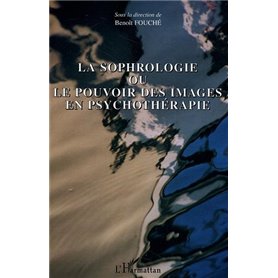 La sophrologie ou le pouvoir des images en psychothérapie