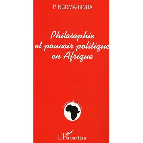 Philosophie et pouvoir politique en Afrique