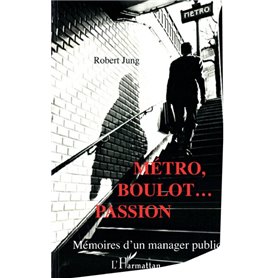 Métro, boulot... Passion