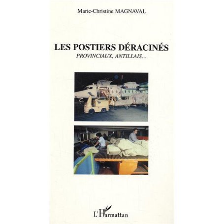 Les postiers déracinés