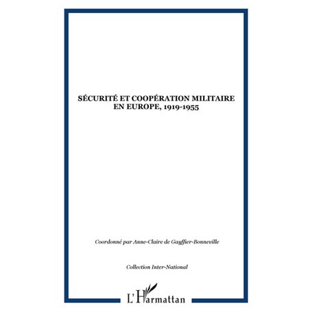 Sécurité et coopération militaire en Europe, 1919-1955