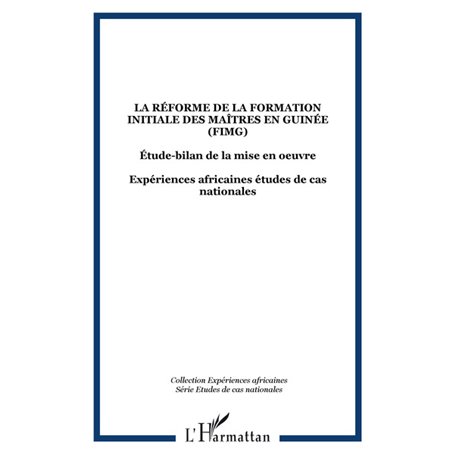 La réforme de la formation initiale des maîtres en Guinée (FIMG)