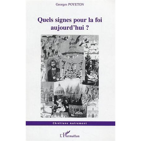 Quels signes pour la foi aujourd'hui ?