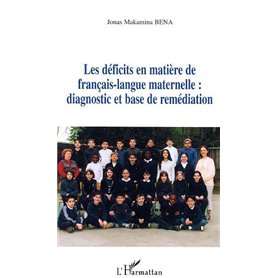 Les déficits en matière de français-langue maternelle : diagnostic et base de remédiation