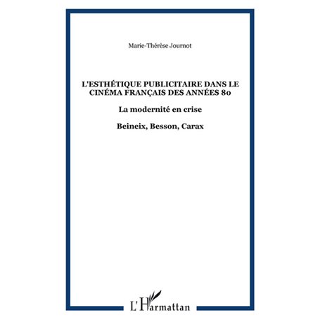 L'esthétique publicitaire dans le cinéma français des années 80