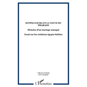 Suppiluliuma et la veuve du pharaon