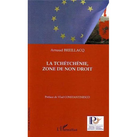 La Tchétchénie, zone de non droit