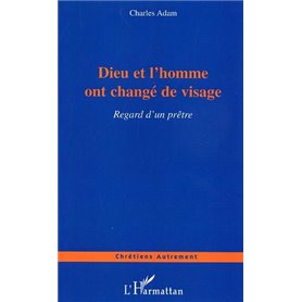 Dieu et l'homme ont changé de visage