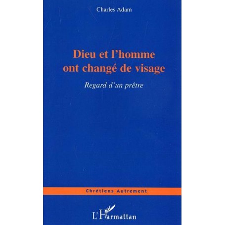 Dieu et l'homme ont changé de visage