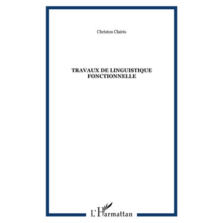 Travaux de linguistique fonctionnelle