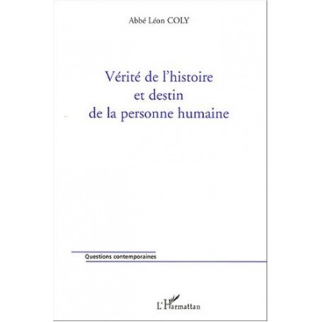 Vérité de l'histoire et destin de la personne humaine