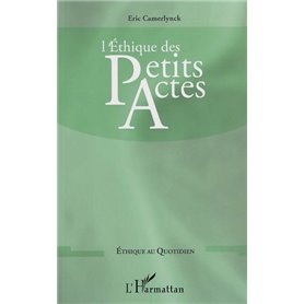 L'éthique des petits actes