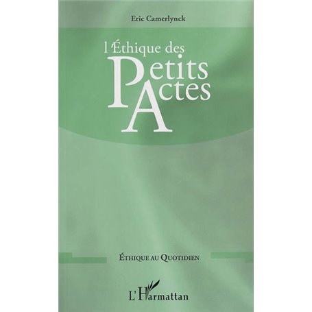 L'éthique des petits actes