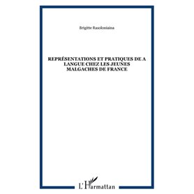 Représentations et pratiques de a langue chez les jeunes malgaches de France