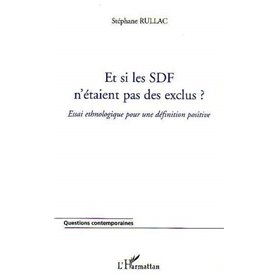 Et si les SDF n'étaient pas des exclus ?