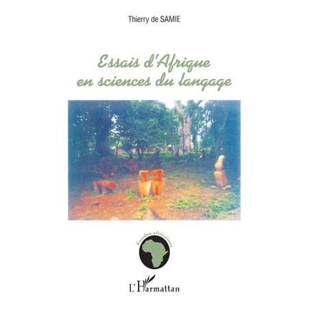 Essais d'Afrique en sciences du langage