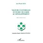 Valeurs culturelles et échec de l'aide au développement