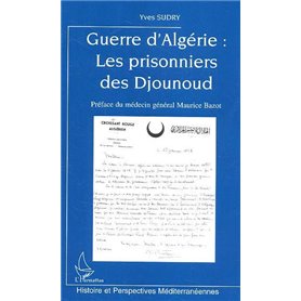 Guerre d'Algérie : Les prisonniers des Djounoud
