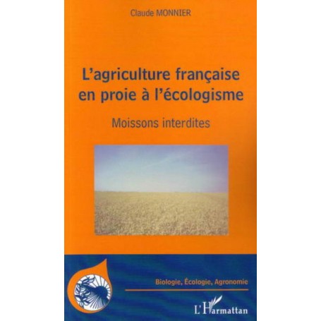 L'agriculture française en proie à l'écologisme