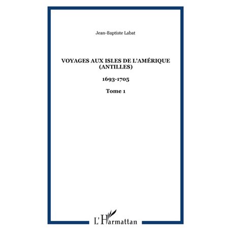 Voyages aux isles de l'Amérique (Antilles)