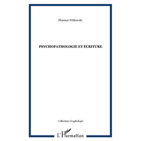 Psychopathologie et écriture