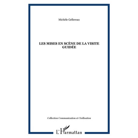 Les mises en scène de la visite guidée