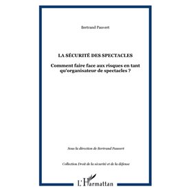 La sécurité des spectacles