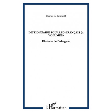 Dictionnaire touareg-français (4 volumes)