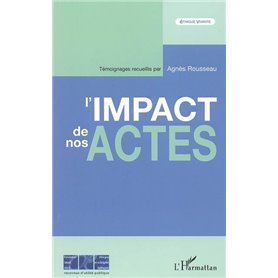 L'impact de nos actes